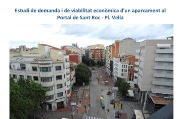 Els estudis sobre la “viabilitat” de l’aparcament del portal de Sant Roc