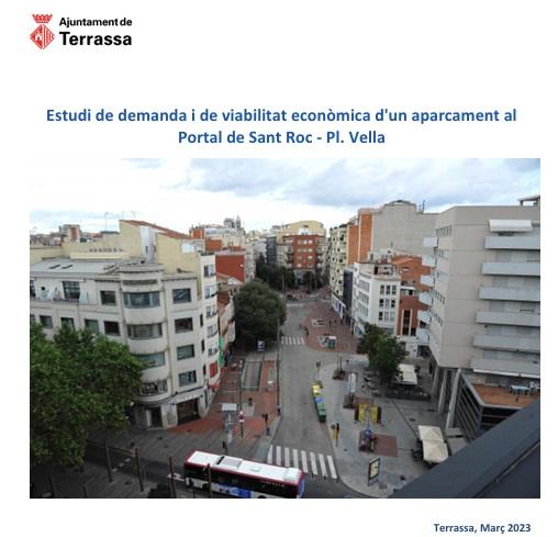 Els estudis sobre la “viabilitat” de l’aparcament del portal de Sant Roc
