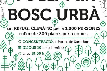 Dijous 10-set. 19h: concentració al portal de Sant Roc «VOLEM UN BOSC URBÀ»